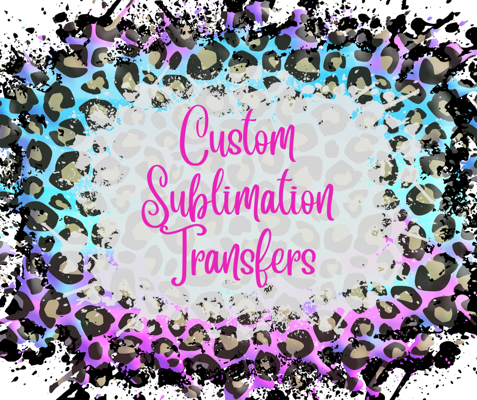 Custom Sublimation Transfers